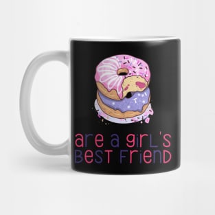 Donuts Are a Girl's Best Friend Funny and Cute Donut Lovers Gift Mug